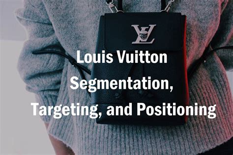 louis vuitton positioning statement|louis vuitton promotional strategy.